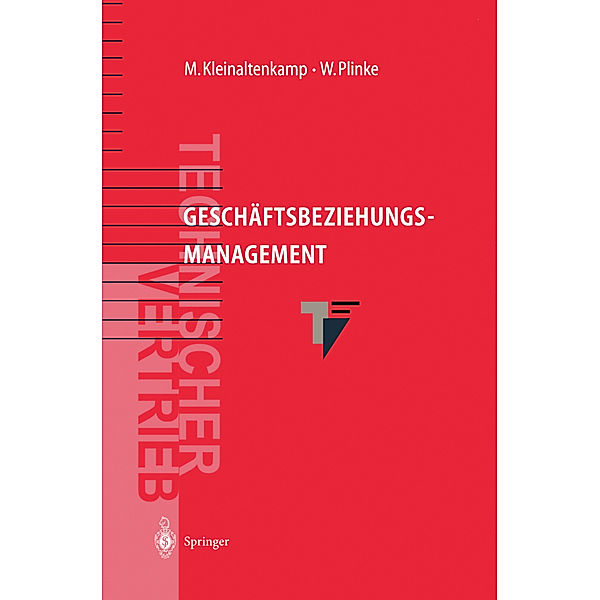 Geschäftsbeziehungsmanagement, Michael Kleinaltenkamp, Bettina Preß, Stephen Rieker, Rolf Weiber, Wulff Plinke