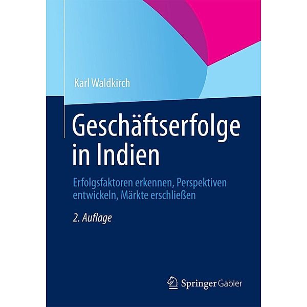 Geschäftserfolge in Indien, Karl Waldkirch