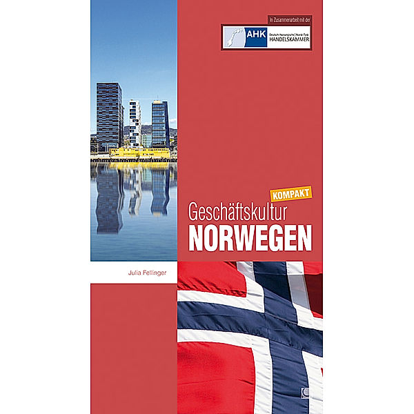 Geschäftskultur Norwegen kompakt, Julia Fellinger