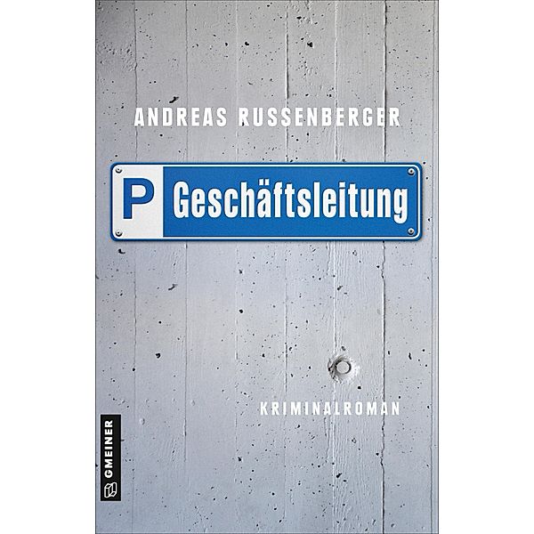 Geschäftsleitung / Philipp Humboldt Bd.4, Andreas Russenberger