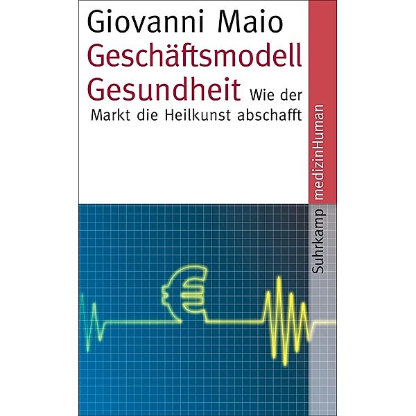 Geschäftsmodell Gesundheit, Giovanni Maio