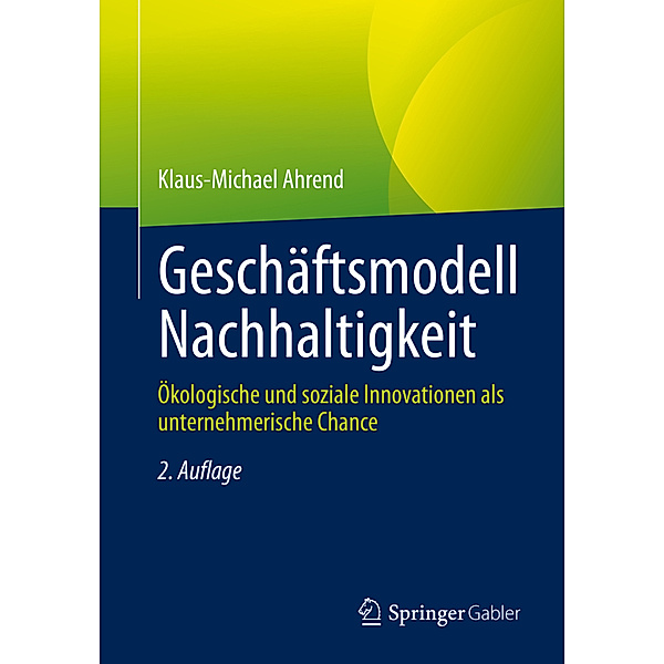 Geschäftsmodell Nachhaltigkeit, Klaus-Michael Ahrend