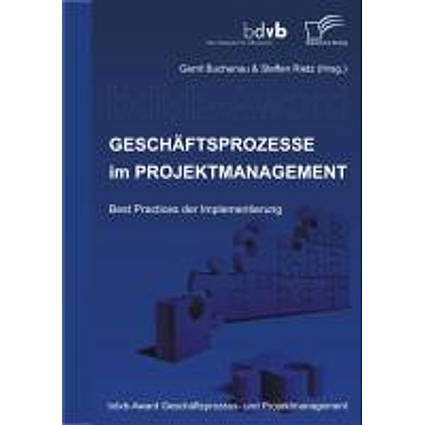 Geschäftsprozesse im Projektmanagement, Gerrit Buchenau, Steffen Rietz