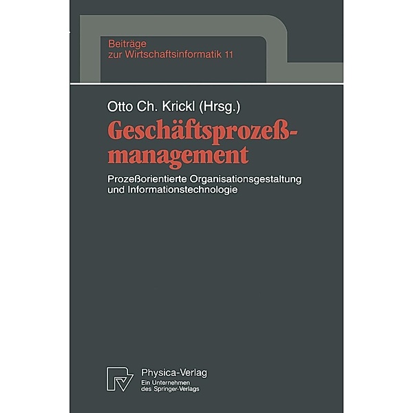 Geschäftsprozeßmanagement / Beiträge zur Wirtschaftsinformatik Bd.11