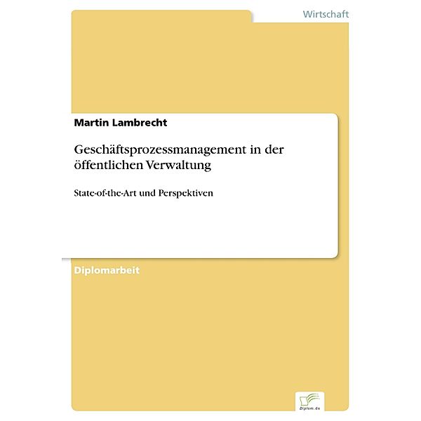 Geschäftsprozessmanagement in der öffentlichen Verwaltung, Martin Lambrecht