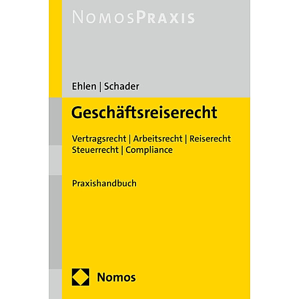 Geschäftsreiserecht, Tobias Ehlen, Marco Schader