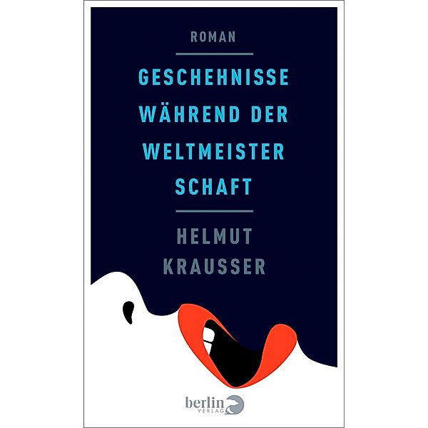 Geschehnisse während der Weltmeisterschaft, Helmut Krausser