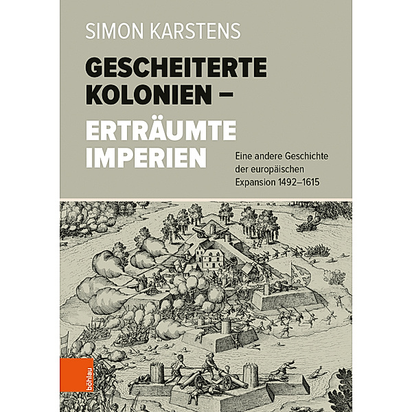 Gescheiterte Kolonien - Erträumte Imperien, Simon Karstens