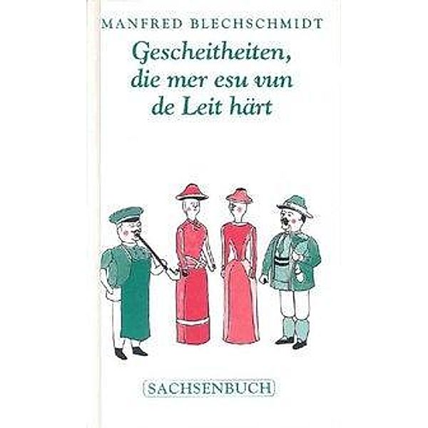 Gescheitheiten, Manfred Blechschmidt