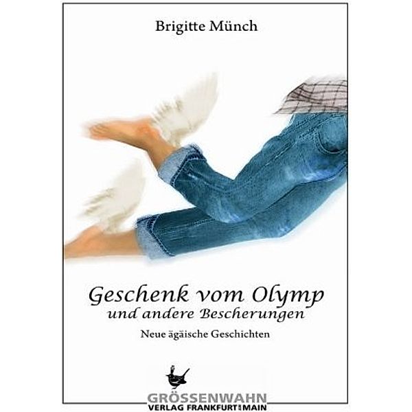 Geschenk vom Olymp, Brigitte Münch