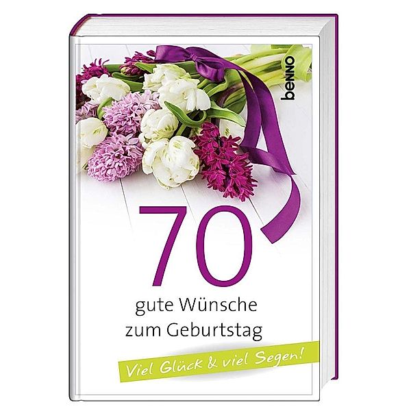 Geschenkbuch 70 gute Wünsche zum Geburtstag