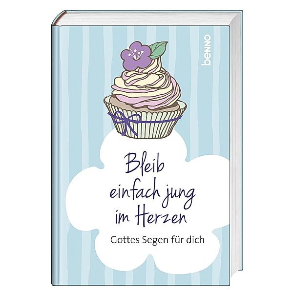 Geschenkbuch Bleib einfach jung im Herzen