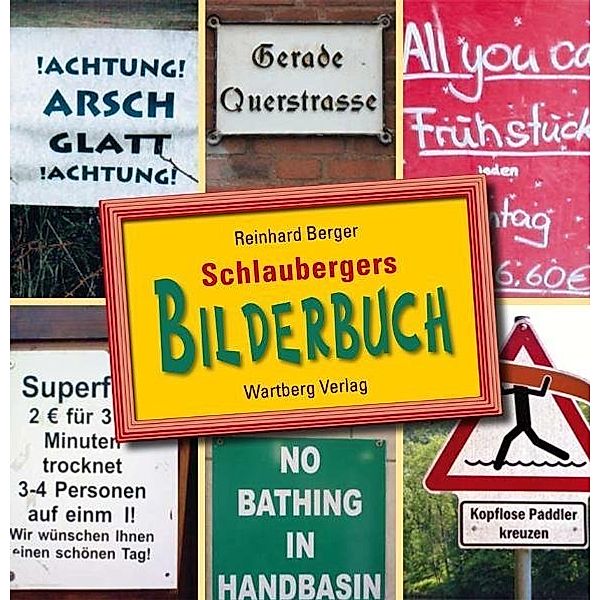 Geschenkbuch / Schlaubergers Bilderbuch, Reinhard Berger