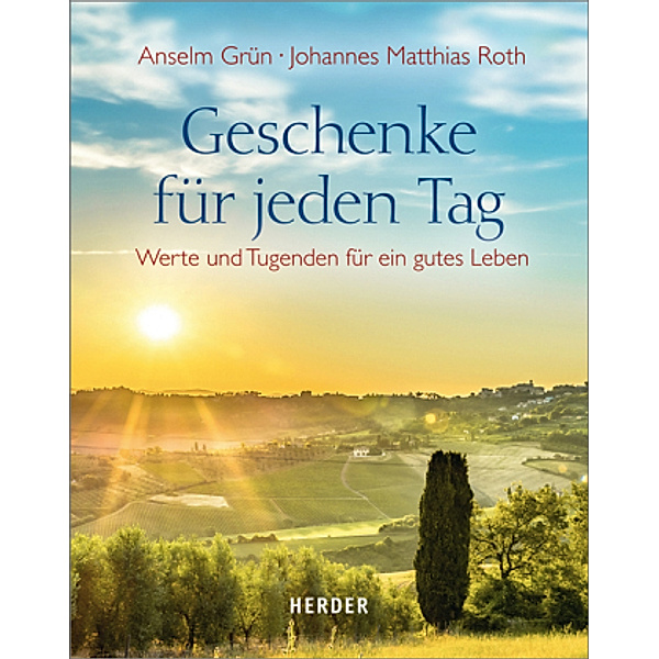Geschenke für jeden Tag, Anselm Grün, Johannes M. Roth