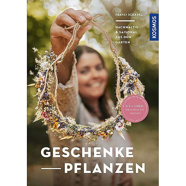 Geschenke pflanzen, Franzi Schädel