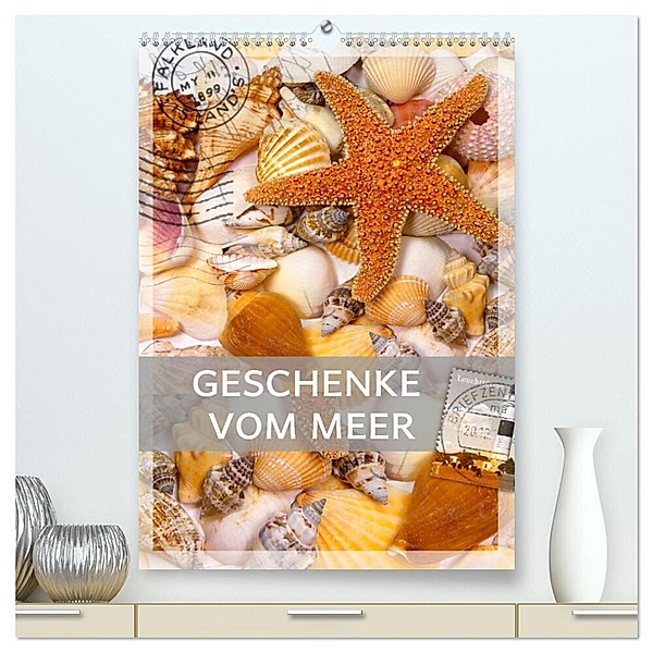 Geschenke vom Meer (hochwertiger Premium Wandkalender 2024 DIN A2 hoch), Kunstdruck in Hochglanz, Christine B-B Müller