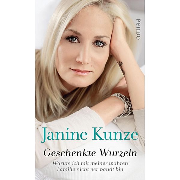 Geschenkte Wurzeln, Janine Kunze