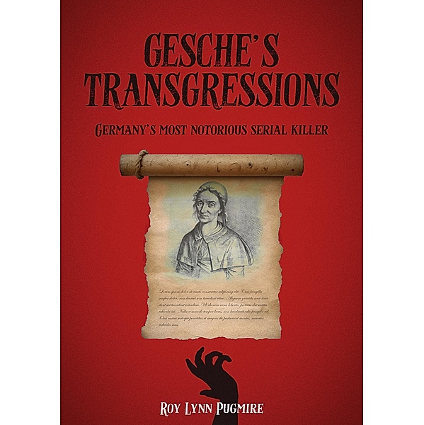 Gesche's Transgressions, Roy Lynn Pugmire