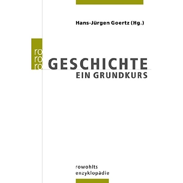 Geschichte, HANS-JÜRGEN GOERTZ (HG.)