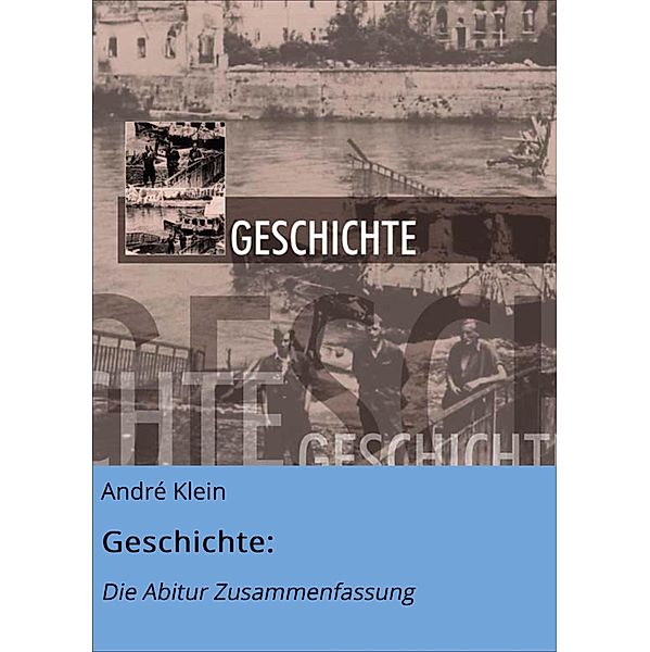 Geschichte:, André Klein