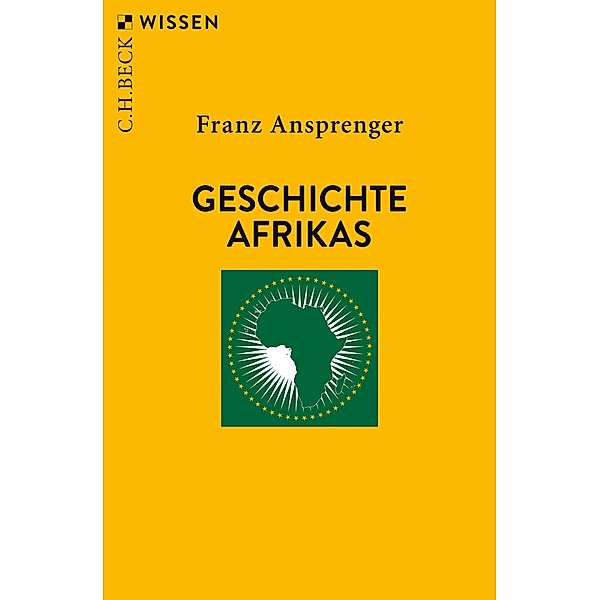 Geschichte Afrikas / Beck'sche Reihe Bd.2189, Franz Ansprenger