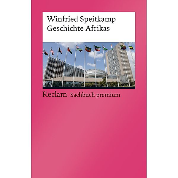 Geschichte Afrikas / Reclam Sachbuch premium, Winfried Speitkamp