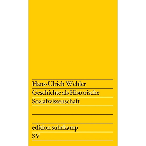 Geschichte als Historische Sozialwissenschaft, Hans-Ulrich Wehler