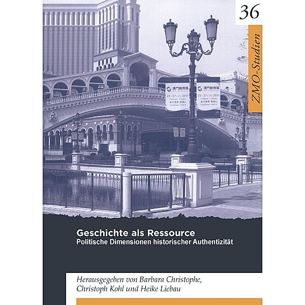 Geschichte als Ressource / ZMO-Studien Bd.36