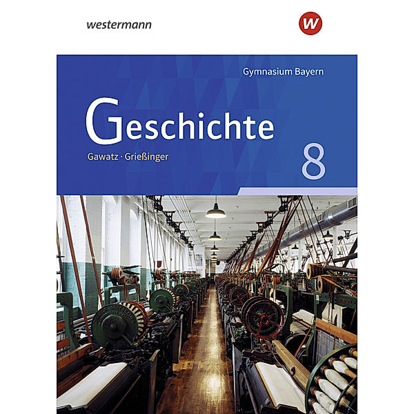 Geschichte - Ausgabe für Gymnasien in Bayern, Carsten Arbeiter, Birgit Breiding, Claudia Gaull, Michael Hoffmann, Kerstin Holzgräbe, René Hurtienne, Thomas Keukeler, Armin Koch, Antonia Lindenmayer, Gerhild Löffler, Petra Manker, Stefan Schipperges, Corinna Schmidt, Katharina Wiedemann-Schmid, Florian Hellberg, Nicola Becker-Waßner, Beatrix Ringelsbacher, Andreas Weindl, Annette Hansing, Reinhard Ilg, Jochen Mayer, Markus Wawrzynek, Roland Hackl, Andreas Gawatz, Andreas Grießinger