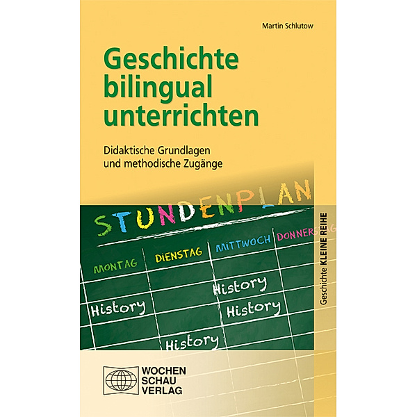 Geschichte bilingual unterrichten, Martin Schlutow