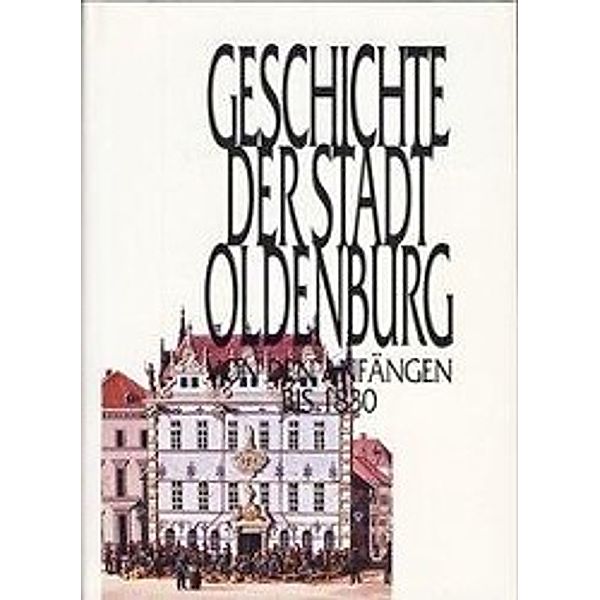Geschichte d. Stadt Oldenburg 1