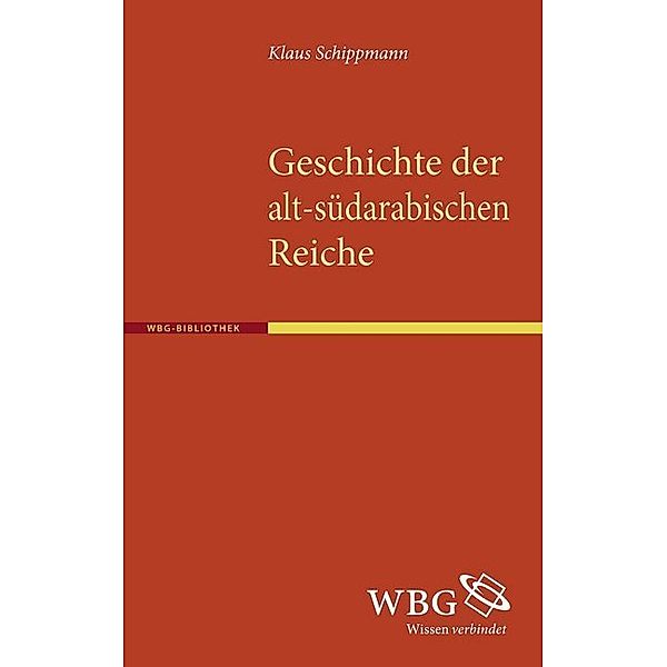 Geschichte der alt-südarabischen Reiche, Klaus Schippmann
