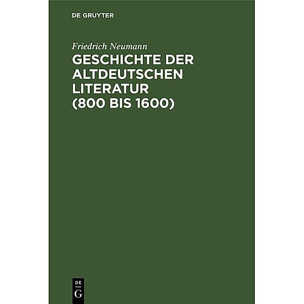 Geschichte der altdeutschen Literatur (800 bis 1600), Friedrich Neumann