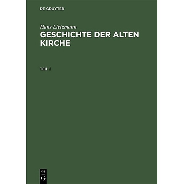 Geschichte der Alten Kirche, Hans Lietzmann
