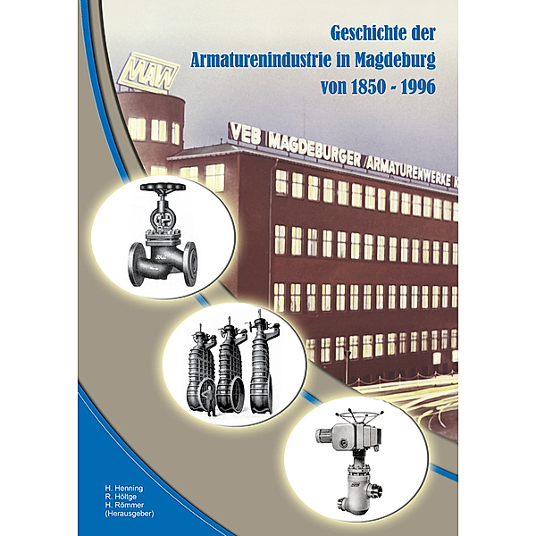 Geschichte der Armaturenindustrie in Magdeburg von 1850 bis 1996