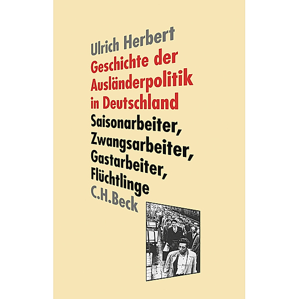 Geschichte der Ausländerpolitik in Deutschland, Ulrich Herbert
