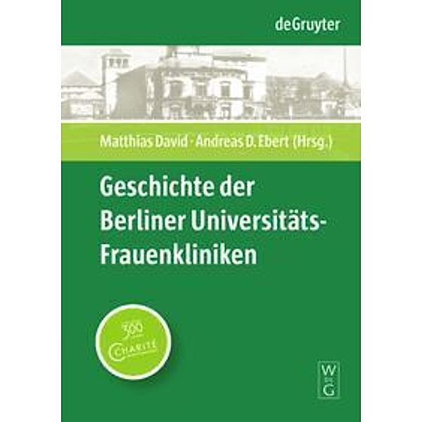 Geschichte der Berliner Universitäts-Frauenkliniken