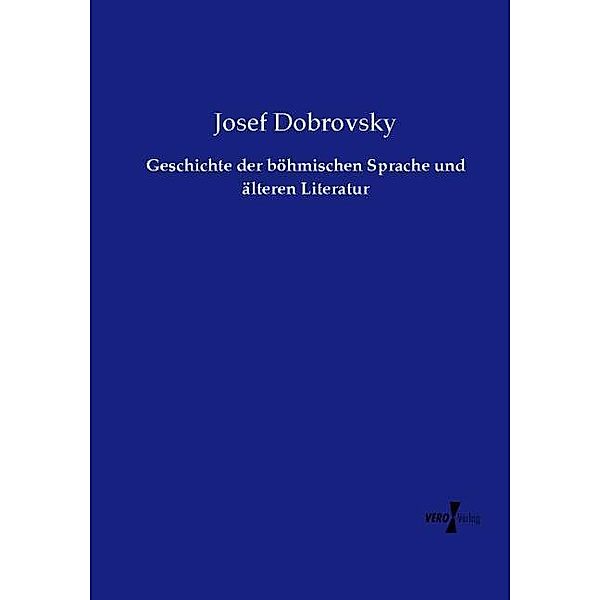 Geschichte der böhmischen Sprache und älteren Literatur, Josef Dobrovsky