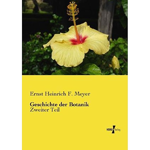 Geschichte der Botanik, Ernst Heinrich F. Meyer