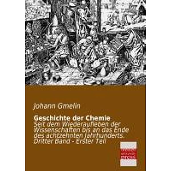 Geschichte der Chemie.Bd.3/1, Johann F. Gmelin