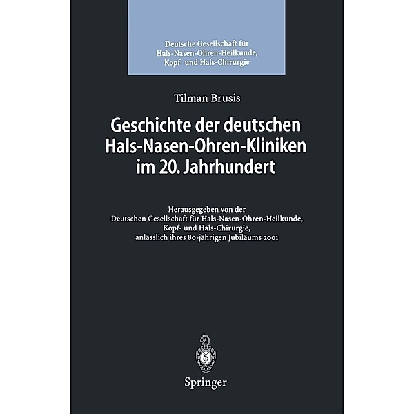 Geschichte der deutschen Hals-Nasen-Ohren-Kliniken im 20. Jahrhundert, Tilman Brusis
