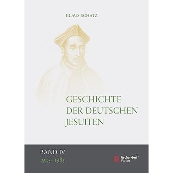 Geschichte der deutschen Jesuiten/Bd. 4, Klaus Schatz
