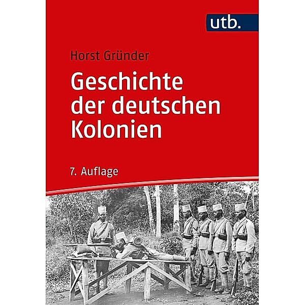 Geschichte der deutschen Kolonien, Horst Gründer