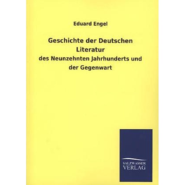 Geschichte der Deutschen Literatur, Eduard Engel