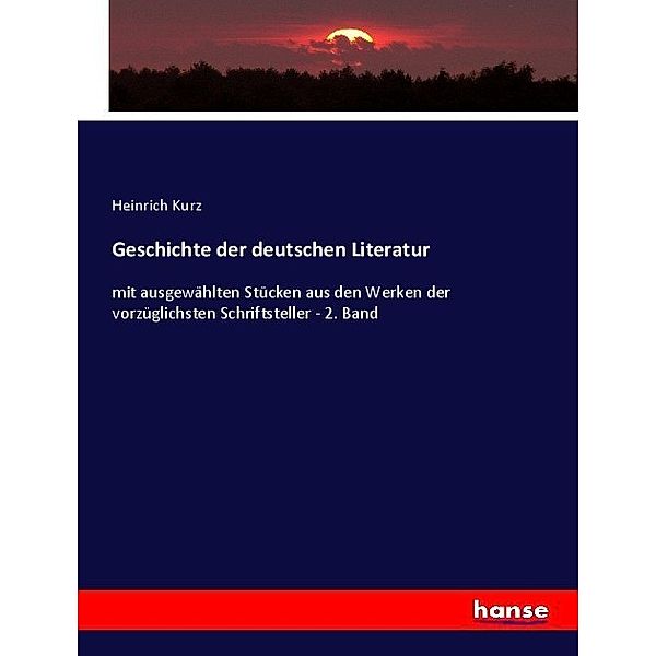 Geschichte der deutschen Literatur, Heinrich Kurz