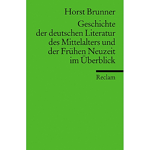 Geschichte der deutschen Literatur des Mittelalters, Horst Brunner
