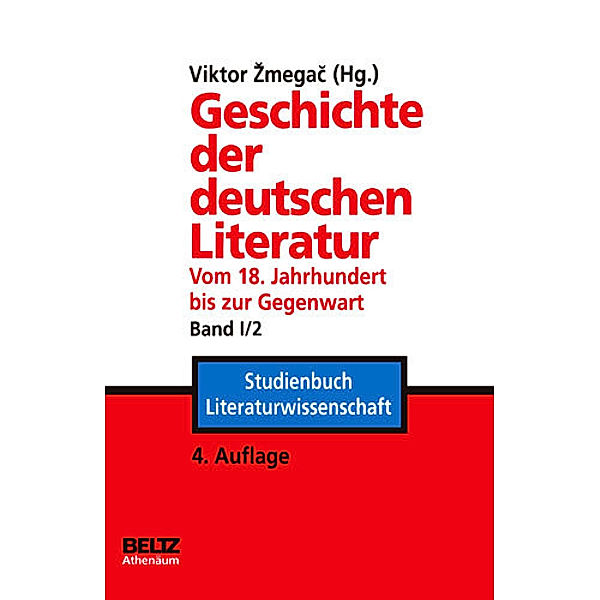 Geschichte der deutschen Literatur vom 18. Jahrhundert bis zur Gegenwart
