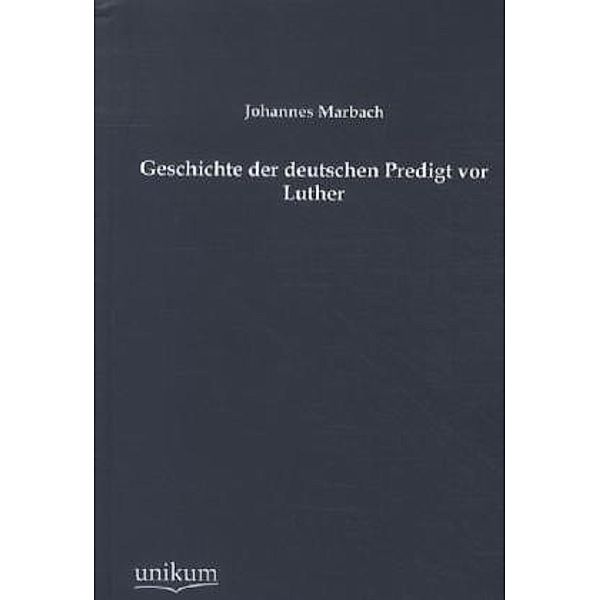 Geschichte der deutschen Predigt vor Luther, Johannes Marbach