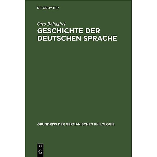 Geschichte der deutschen Sprache / Grundriss der germanischen Philologie Bd.3, Otto Behaghel