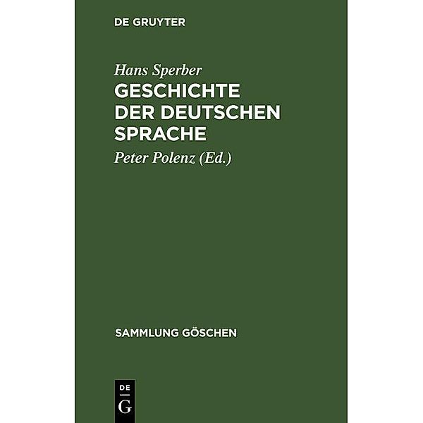 Geschichte der deutschen Sprache / Sammlung Göschen Bd.915, Hans Sperber